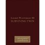 Loudon Wainwright III: Surviving Twin (Limited Deluxe Edition), CD