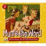 : Mum's The Word: 60 Fabulous Songs, CD,CD,CD