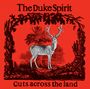 The Duke Spirit: Cuts Across the Land (180g), LP,LP