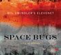 Wil Elevenet Swindler's: Space Bugs, CD