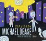Michael Dease: City Life, CD