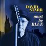 David Starr: Must Be Blue, CD