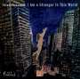 Yelena Eckemoff: I Am A Stranger In This World, CD,CD