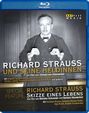 Richard Strauss: Richard Strauss und seine Heldinnen / Richard Strauss - Skizze eines Lebens, BR