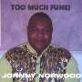 Johnny Norwood: Too Much Funk!, CD