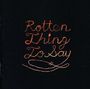 Burning Love: Rotten Thing To Say, CD