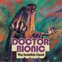 Doctor Bionic: The Invisible Hand, LP