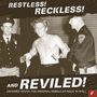 : Restless! Reckless! And Reviled!, CD,CD,CD