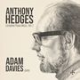 "ANTHONY HEDGES Complete Piano Music, Vol. 1. ADAM DAVIES piano." Zeichnung eines Mannes im Profil mit Brille.