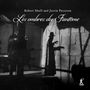 Robert Sholl & Justin Paterson: Les ombres du Fantome, CD