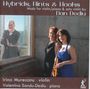 Dan Dediu: Kamermusik für Violine & Klavier und Violine solo "Hybrids, Hints & Hooks", CD
