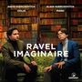 Maurice Ravel: Werke für Violine & Klavier - "Ravel imaginaire", CD