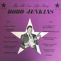 Bobo Jenkins: My All New Life Story, LP