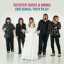 Skeeter&NRBQ Davis: She Sings,They Play, CD