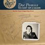 Doc Pomus: You Can't Hip A Square: The Doc Pomus Songwriting Demos, CD,CD,CD,CD,CD,CD