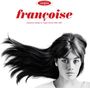 „françoise“ in roter Schrift. Darunter: „françoise hardy en vogue best of 1962-1967“. Schwarz-weißes Porträt einer Frau.