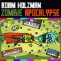 Adam Holzman: Zombie Apocalypse, CD