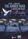 Karl Jenkins: The Armed Man - A Mass for Peace, DVD