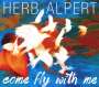Herb Alpert: Come Fly With Me, CD