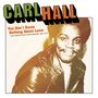 Carl Hall: You Don't Know Nothing About Love, CD