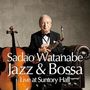 Sadao Watanabe (geb. 1933): Jazz & Bossa: Live At Suntory Hall, CD
