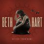 Beth Hart: Better Than Home (Deluxe Edition), CD