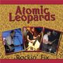 Atomic Leopards: Rockin' Fix, CD