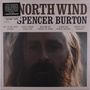 Spencer Burton: North Wind (Limited Edition) ("Antler" Vinyl), LP