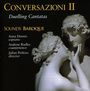 : Conversazioni II - Duelling Cantatas, CD