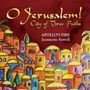 : O Jerusalem! City of three Faiths, CD