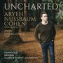 : Aryeh Nussbaum Cohen - Uncharted, CD