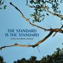 Stina Hellberg Agback: The Standard Is The Standard, CD