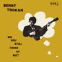 Benny Trokan: Do You Still Think Of Me? (Limited Indie Edition) (Orange Fever Vinyl), LP