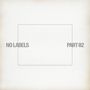 Text "NO LABELS" links und "PART 02" rechts, graue Schrift auf weißem Hintergrund, einfache Linienzeichnung.