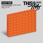 „THAT VER. THIS & THAT Stray Kids Mini Album“ auf grauem Hintergrund mit orangefarbenem Box-Design, Logos oben links.
