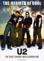 U2 - The Rebirth of Cool/In the Third Millennium, DVD