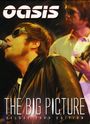 "Oasis", "The Big Picture", "Deluxe 2DVD Edition". Zwei Männer mit Sonnenbrillen singen bzw. spielen Gitarre.