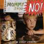 The Asylum Street Spankers: Mommy Says No, CD