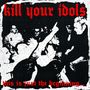 "kill your idols" und "this is just the beginning..." in roter Schrift. Schwarz-Weiß-Illustration von Menschenmenge beim Konzert.
