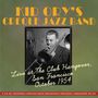 Kid Ory (1886-1973): Club Hangover Broadcasts 1954, CD