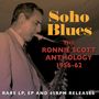 Ronnie Scott: Soho Blues: The Ronnie Scott Anthology 1956 - 1962, CD,CD