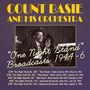 Count Basie: One Night Stand Broadcasts 1944 - 1946, CD,CD