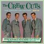 The Crew-Cuts: Singles Collection.., CD,CD