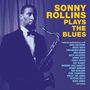 Sonny Rollins: Sonny Rollins Plays The Blues, CD,CD