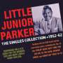 Little Junior Parker: Singles Collection 1952 - 1962, CD,CD