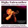 Digby Fairweather: Notes From A Jazz Life Vol.2, CD,CD