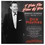 Dick Haymes: I Like The Likes Of You: Broadcast Recordings 1947 - 1962, CD