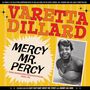 Varetta Dillard: Mercy Mr. Percy: The Singles Collection 1951 - 1961, CD,CD