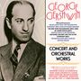 Texte: George Gershwin, Concert and Orchestral Works. Schwarz-Weiß-Foto eines Mannes im Anzug.