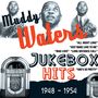 Muddy Waters: Jukebox Hits 1948 - 1954, CD